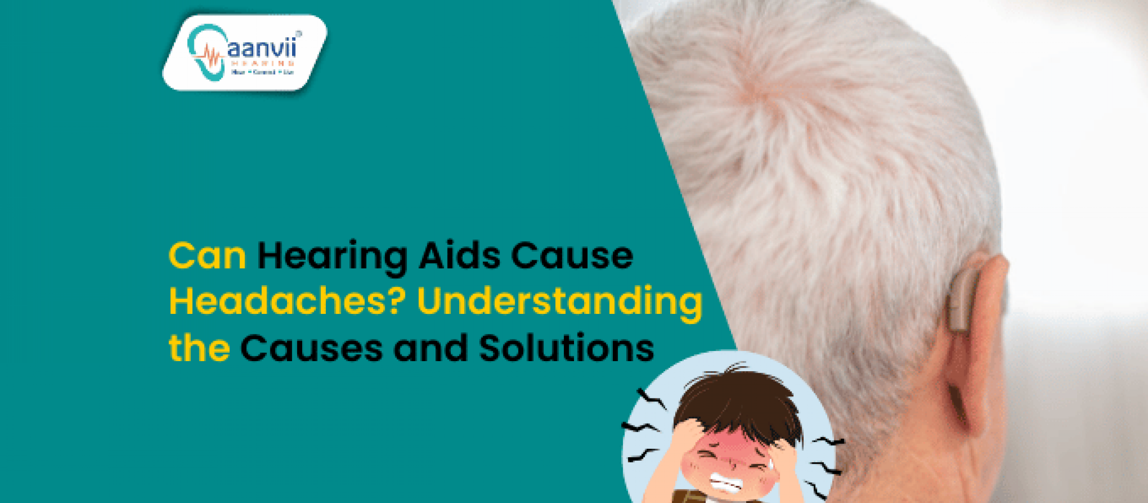 Can Hearing Aids Cause Headaches? Understanding the Causes and